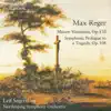 Leif Segerstam & Norrköping Symphony Orchestra - Reger: Mozart Variations - Symphonic Prologue to a Tragedy